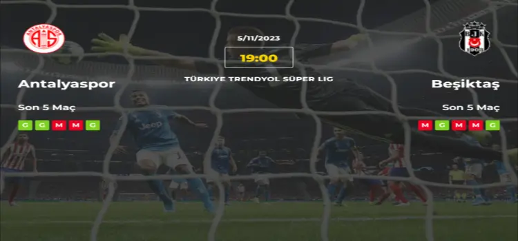 Antalyaspor Beşiktaş İddaa Maç Tahmini 5 Kasım 2023