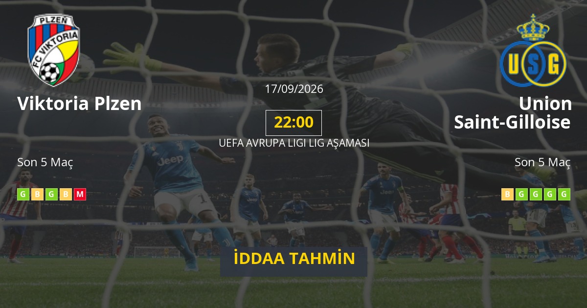Viktoria Plzen Union Saint-Gilloise İddaa Maç Tahmini 17 Eylül 2026