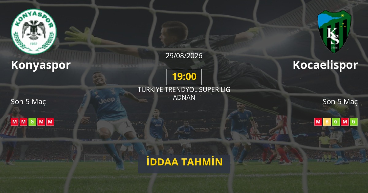 Konyaspor Kocaelispor İddaa Maç Tahmini 29 Ağustos 2026