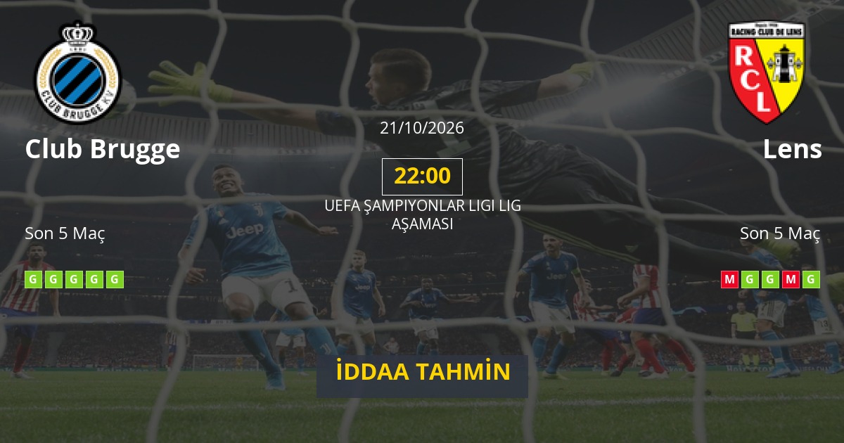 Club Brugge Lens İddaa Maç Tahmini 21 Ekim 2026