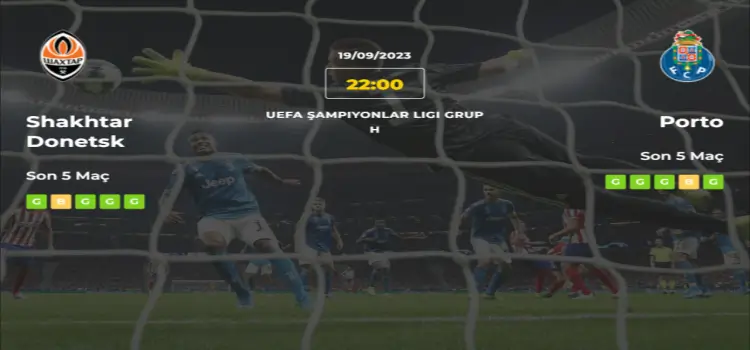 Shakhtar Donetsk Porto İddaa Maç Tahmini 19 Eylül 2023