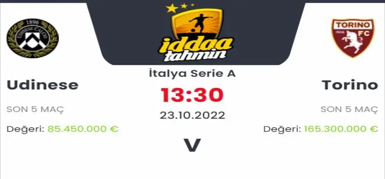 Udinese Torino İddaa Maç Tahmini 23 Ekim 2022