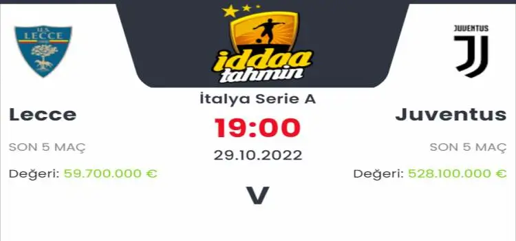 Lecce Juventus İddaa Maç Tahmini 29 Ekim 2022