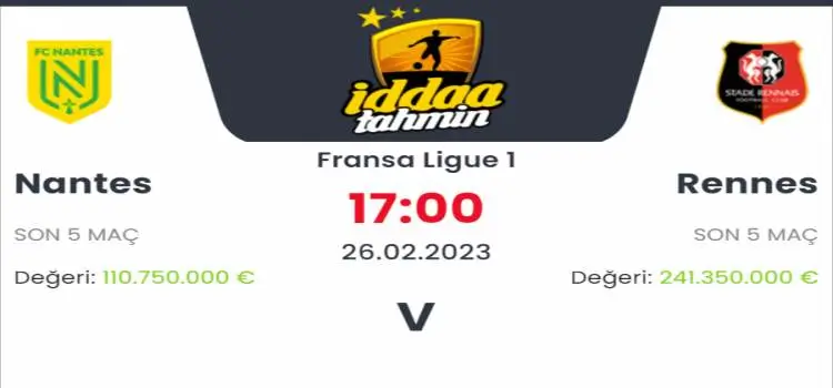 Nantes Rennes İddaa Maç Tahmini 26 Şubat 2023