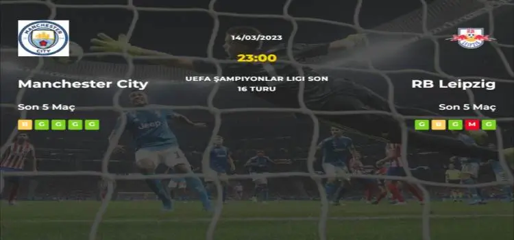 Manchester City Leipzig İddaa Maç Tahmini 14 Mart 2023