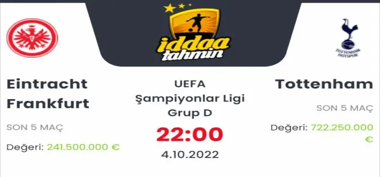Eintracht Frankfurt Tottenham İddaa Maç Tahmini 4 Ekim 2022
