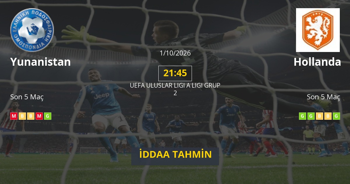 Yunanistan Hollanda İddaa Maç Tahmini 01 Ekim 2026