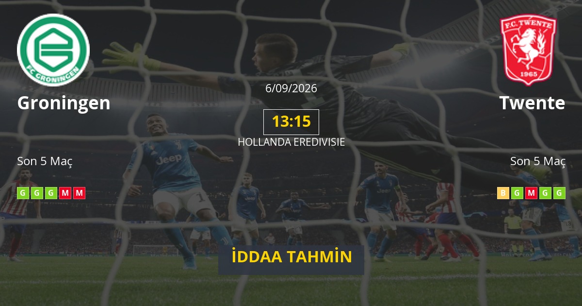 Groningen Twente İddaa Maç Tahmini 06 Eylül 2026