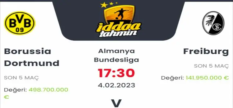 Borussia Dortmund Freiburg İddaa Maç Tahmini 4 Şubat 2023
