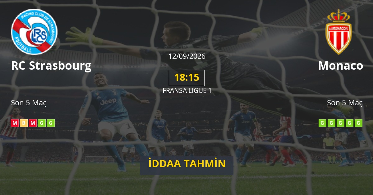 RC Strasbourg Monaco İddaa Maç Tahmini 12 Eylül 2026