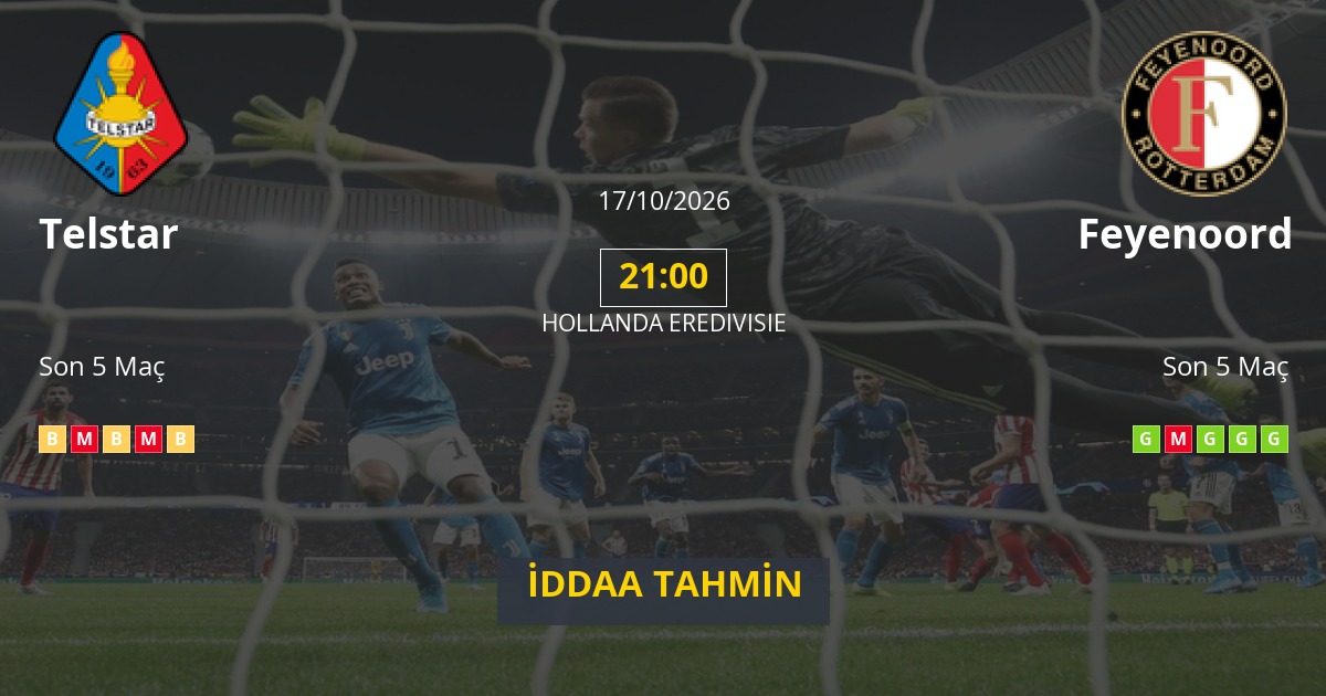 Telstar Feyenoord İddaa Maç Tahmini 17 Ekim 2026