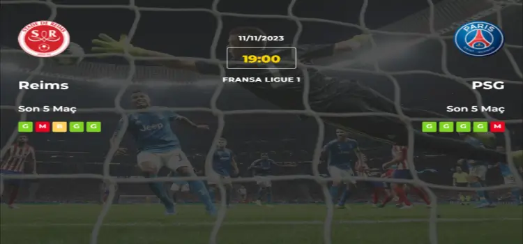 Reims PSG İddaa Maç Tahmini 11 Kasım 2023