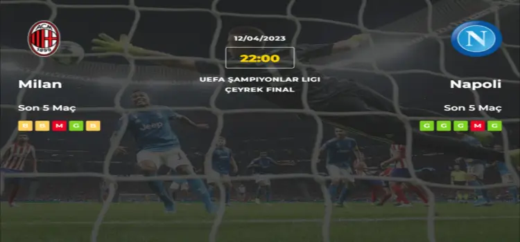 Milan Napoli İddaa Maç Tahmini 12 Nisan 2023