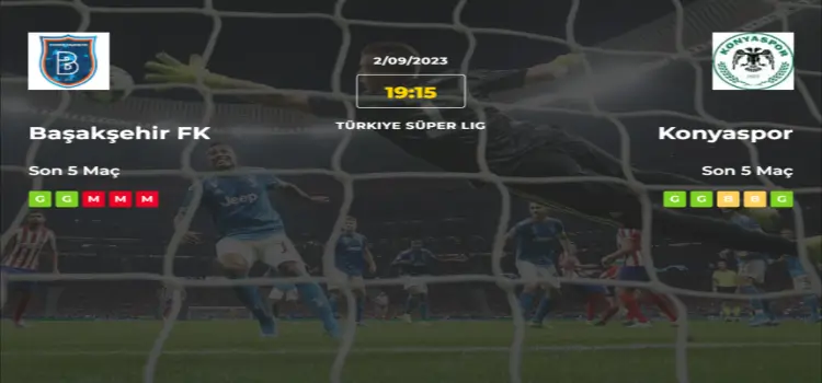 Başakşehir Konyaspor İddaa Maç Tahmini 2 Eylül 2023