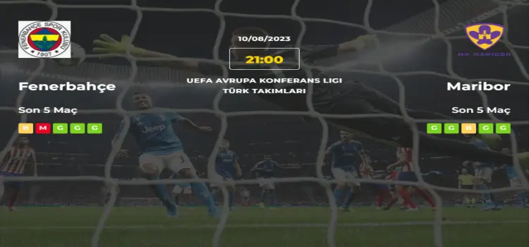 Fenerbahçe Maribor İddaa Maç Tahmini 10 Ağustos 2023