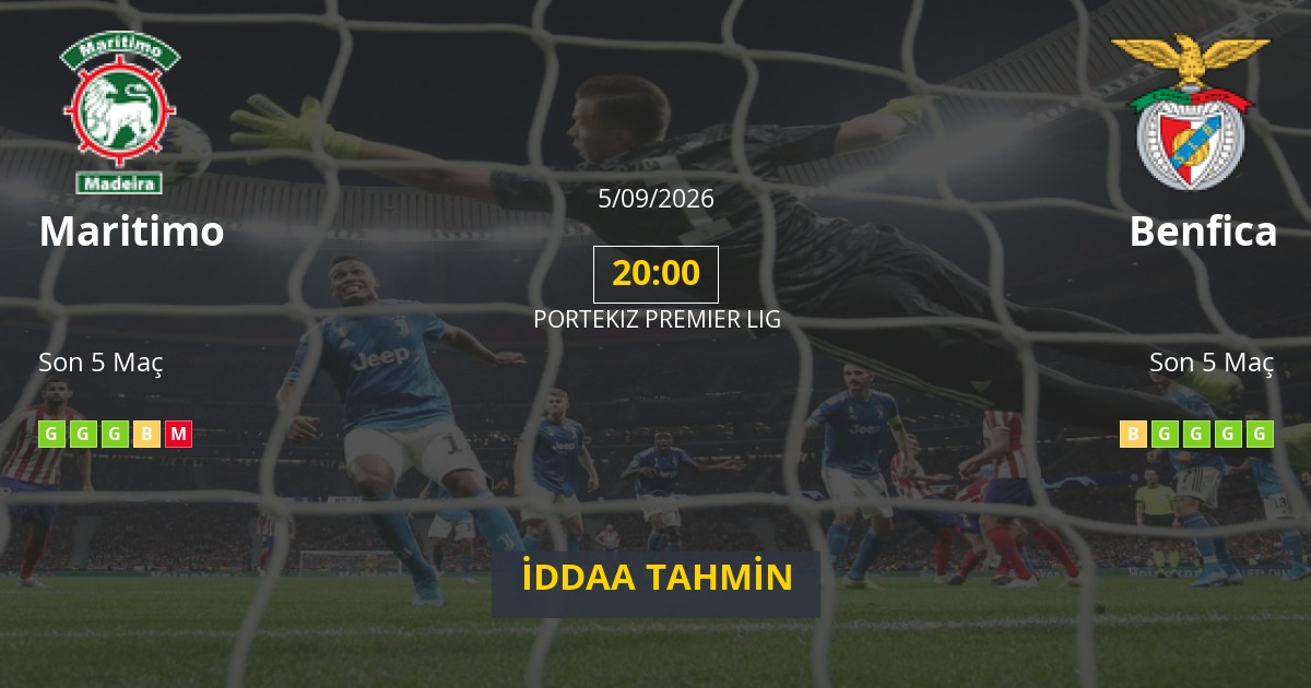 Maritimo Benfica İddaa Maç Tahmini 05 Eylül 2026