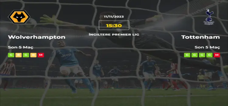 Wolverhampton Tottenham İddaa Maç Tahmini 11 Kasım 2023