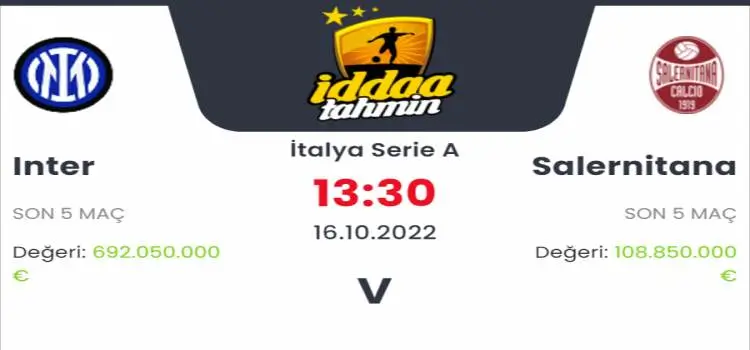 Inter Salernitana İddaa Maç Tahmini 16 Ekim 2022