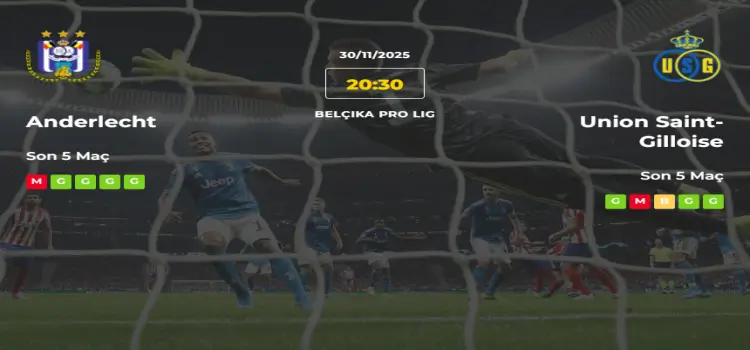 Anderlecht Union Saint Gilloise İddaa Maç Tahmini 30 Kasım 2025