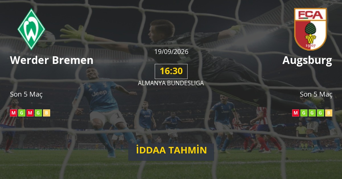 Werder Bremen Augsburg İddaa Maç Tahmini 19 Eylül 2026