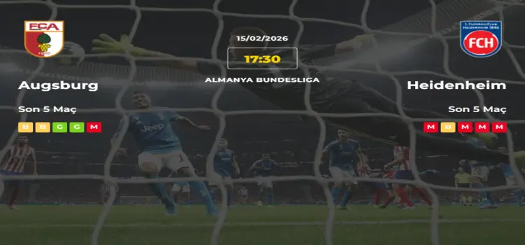 Augsburg Heidenheim İddaa Maç Tahmini 15 Şubat 2026