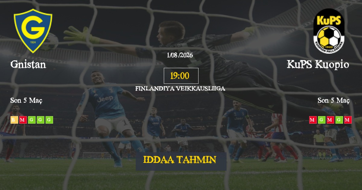 Gnistan KuPS Kuopio İddaa Maç Tahmini 01 Ağustos 2026