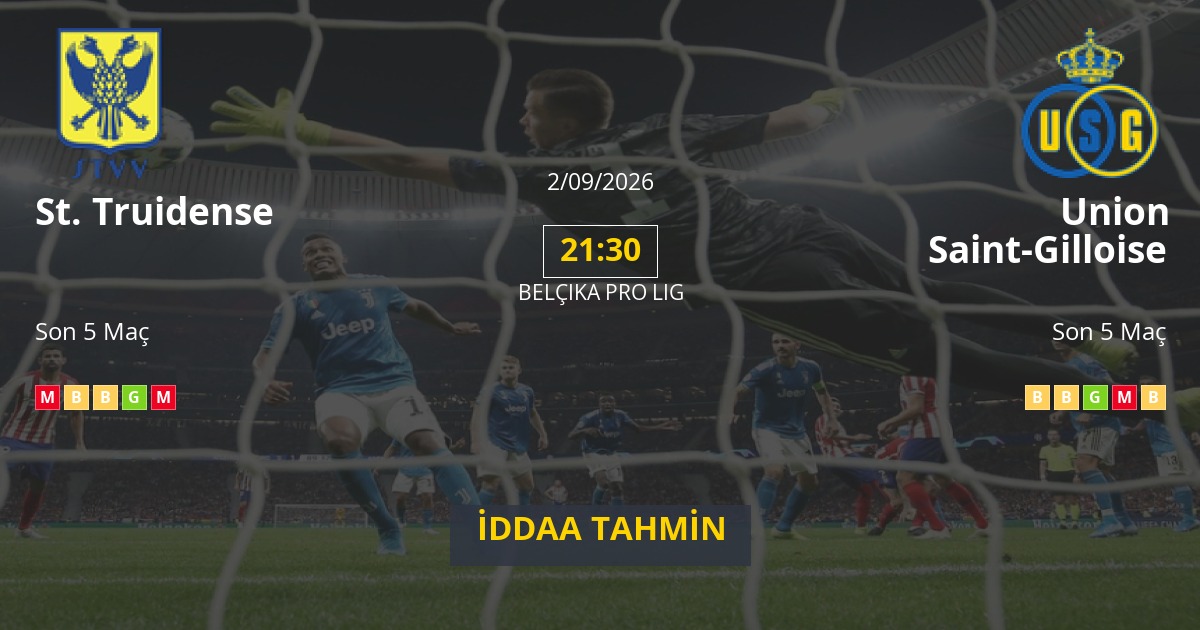 St. Truidense Union Saint-Gilloise İddaa Maç Tahmini 02 Eylül 2026