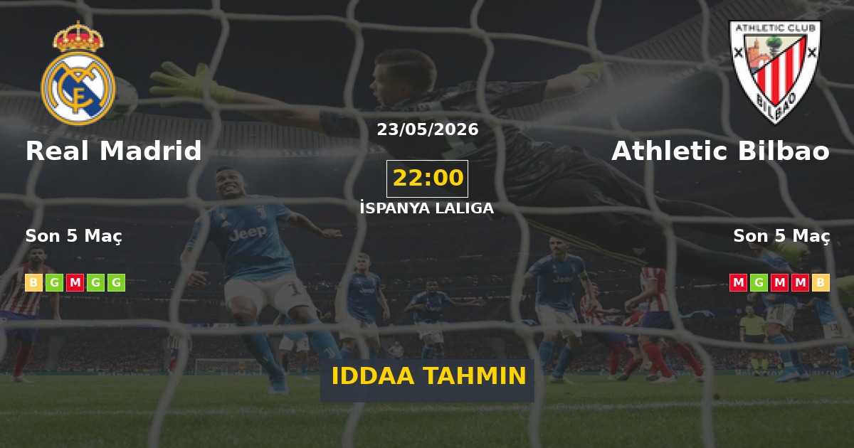 Real Madrid Athletic Bilbao İddaa Maç Tahmini 23 Mayıs 2026