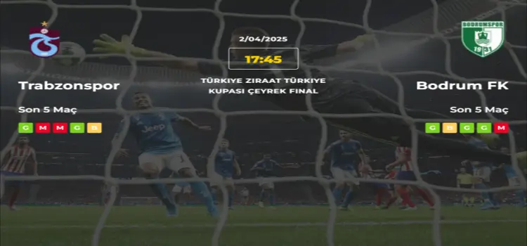 Trabzonspor Bodrum İddaa Maç Tahmini 2 Nisan 2025