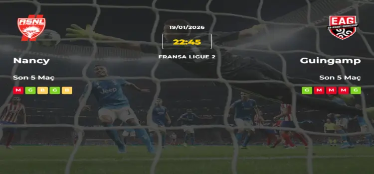 Nancy Guingamp İddaa Maç Tahmini 19 Ocak 2026