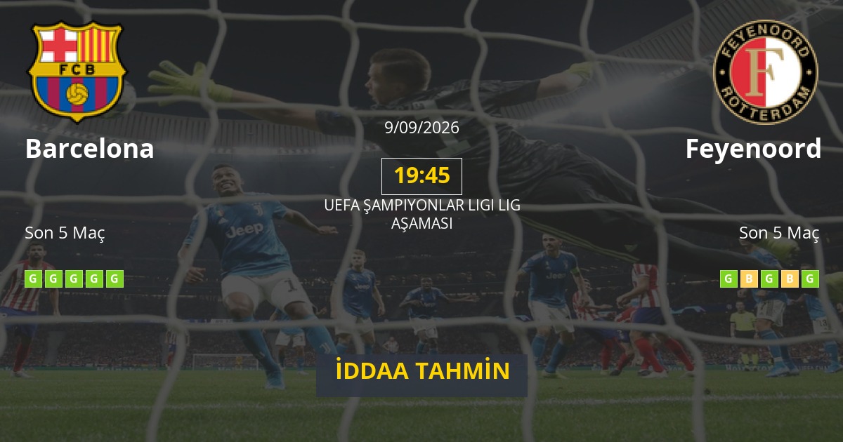 Barcelona Feyenoord İddaa Maç Tahmini 09 Eylül 2026