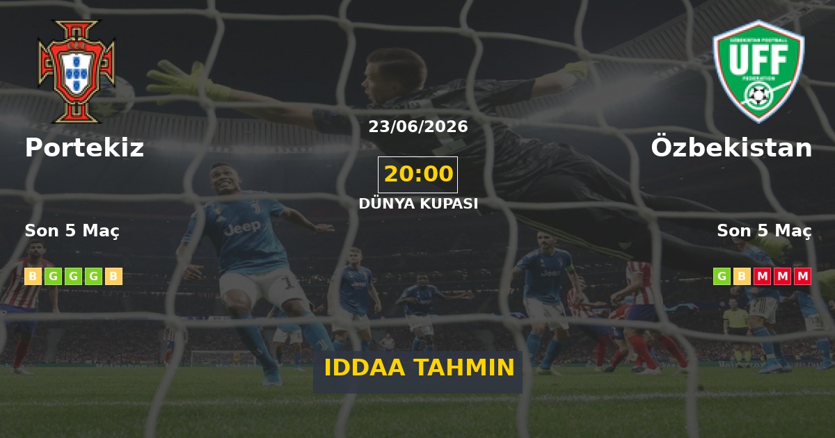 Portekiz Özbekistan İddaa Maç Tahmini 23 Haziran 2026