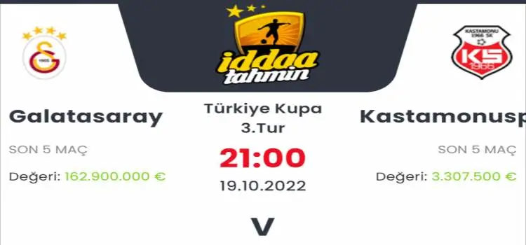 Galatasaray Kastamonuspor İddaa Maç Tahmini 19 Ekim 2022