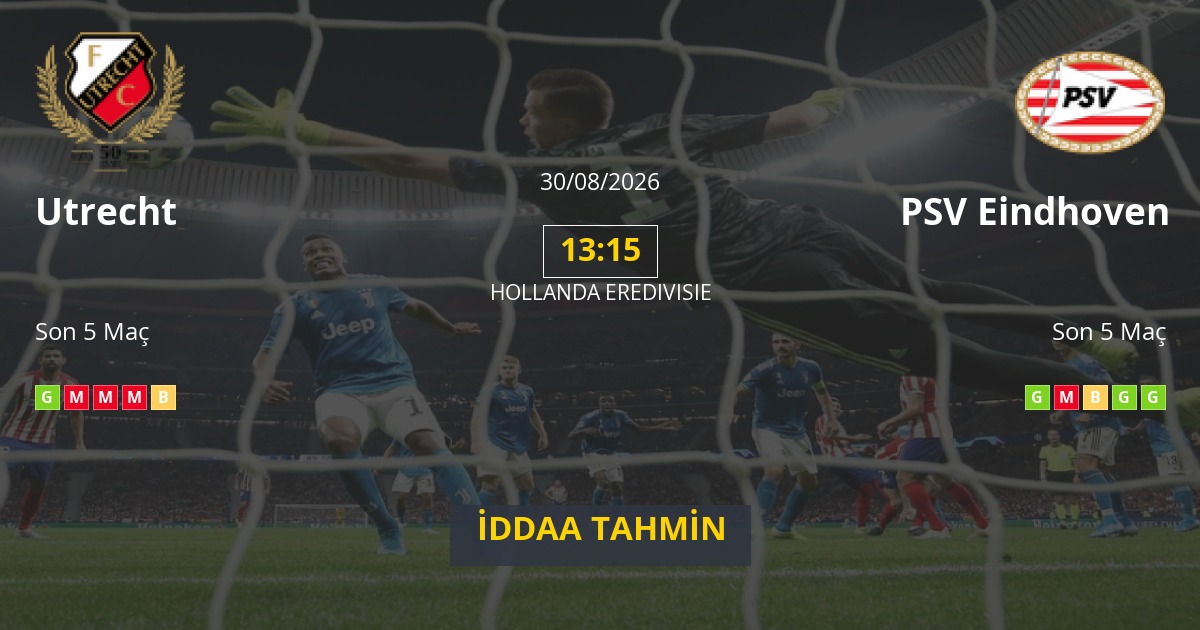 Utrecht PSV Eindhoven İddaa Maç Tahmini 30 Ağustos 2026