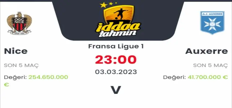 Nice Auxerre İddaa Maç Tahmini 3 Mart 2023