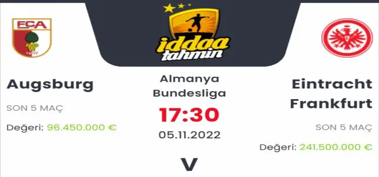 Augsburg Eintracht Frankfurt İddaa Maç Tahmini 5 Kasım 2022