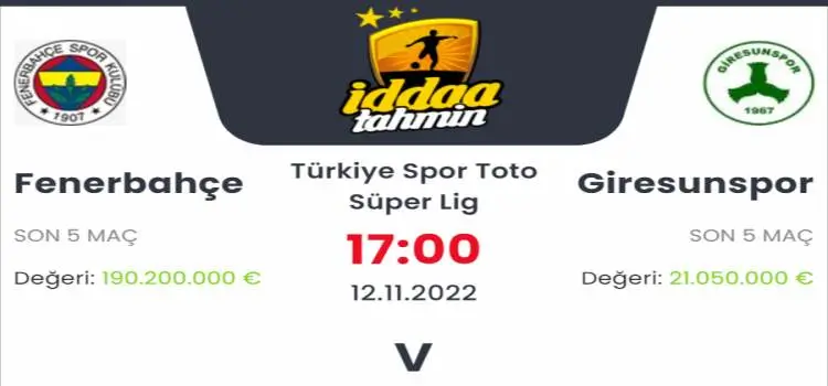 Fenerbahçe Giresunspor İddaa Maç Tahmini 12 Kasım 2022