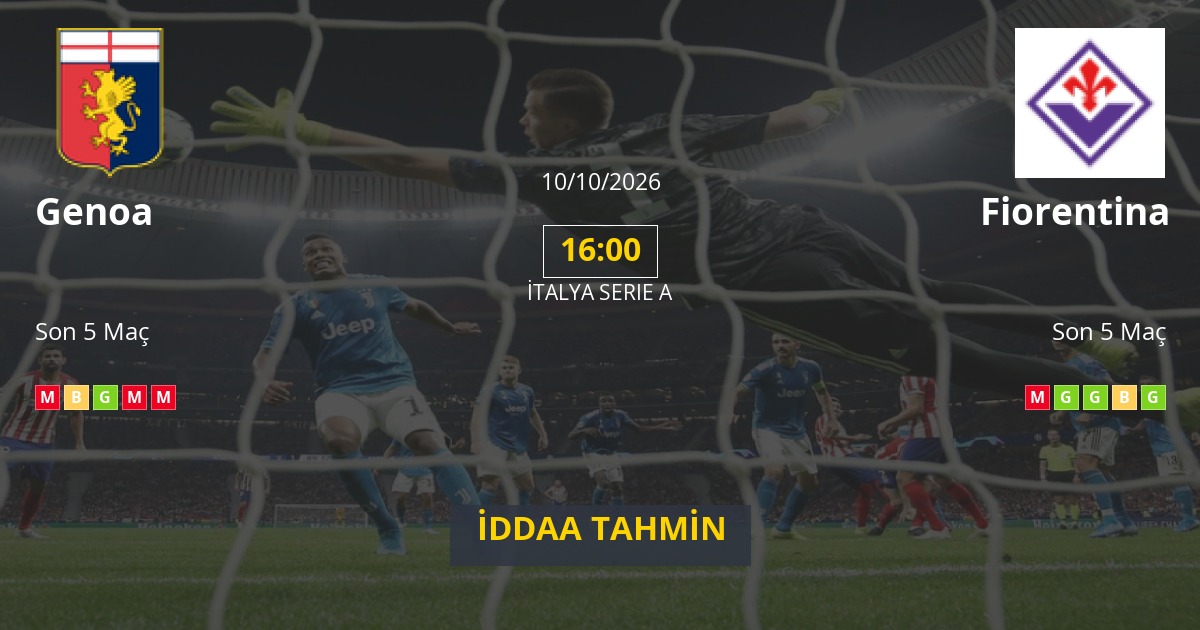 Genoa Fiorentina İddaa Maç Tahmini 10 Ekim 2026