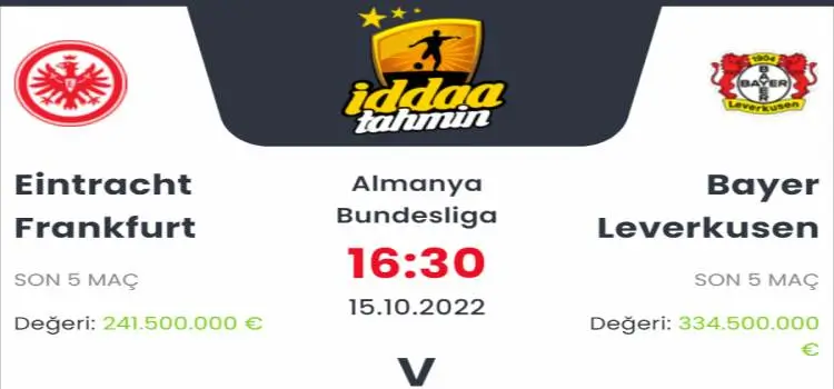 Eintracht Frankfurt Bayer Leverkusen İddaa Maç Tahmini 15 Ekim 2022