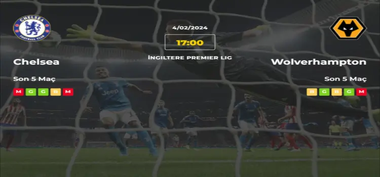 Chelsea Wolverhampton İddaa Maç Tahmini 4 Şubat 2024