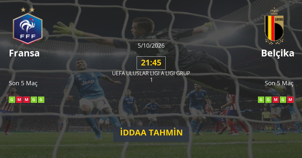 Fransa Belçika İddaa Maç Tahmini 05 Ekim 2026