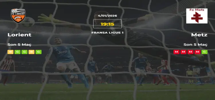 Lorient Metz İddaa Maç Tahmini 4 Ocak 2026