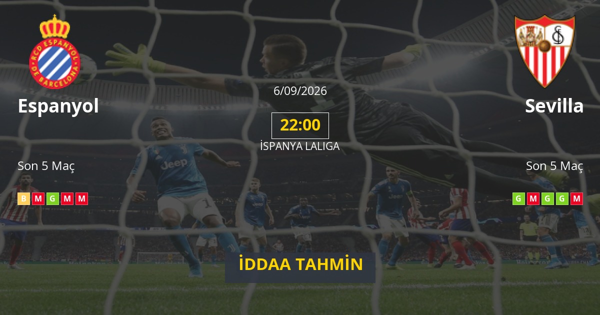 Espanyol Sevilla İddaa Maç Tahmini 06 Eylül 2026
