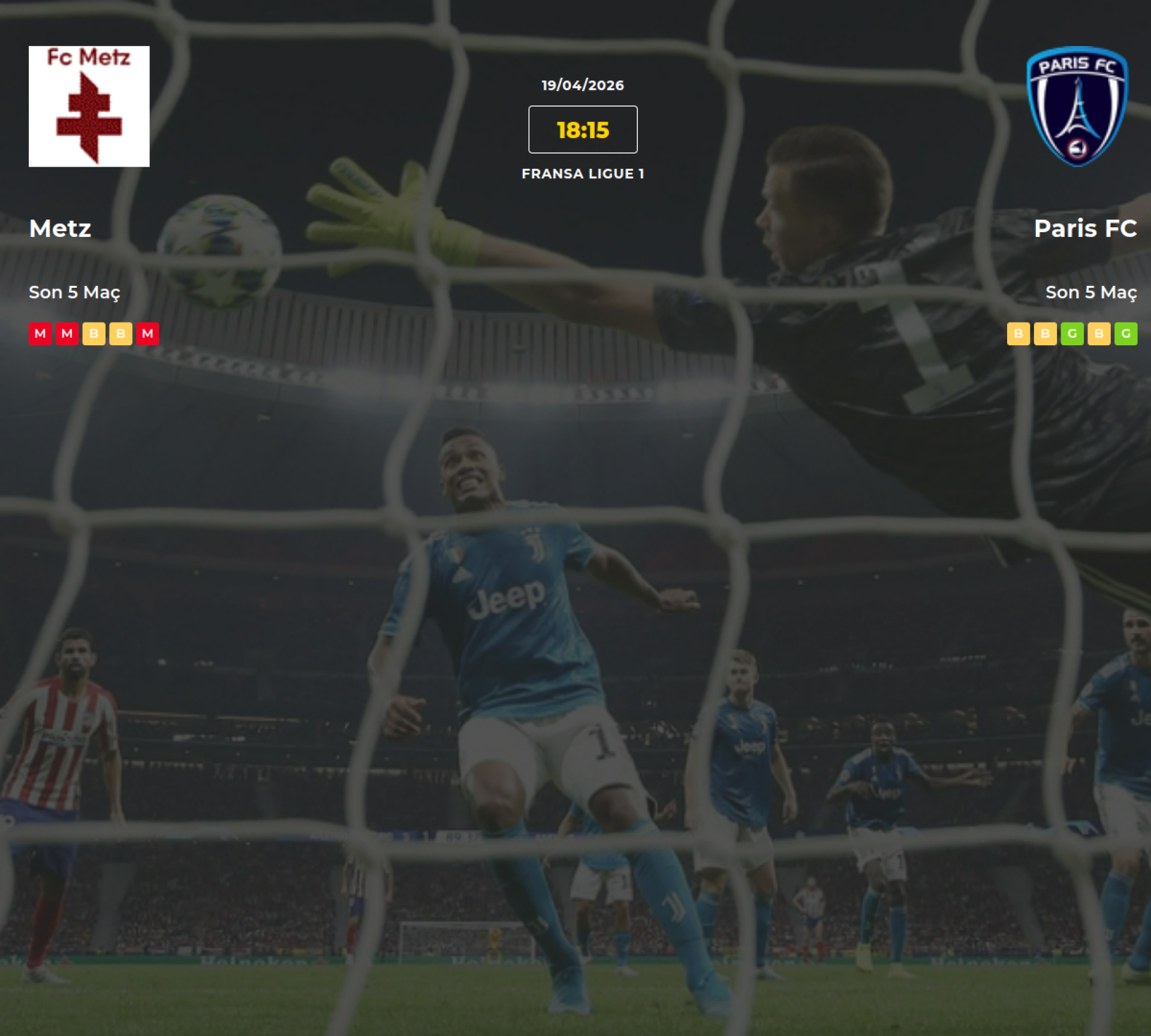 Metz Paris FC İddaa Maç Tahmini 19 Nisan 2026