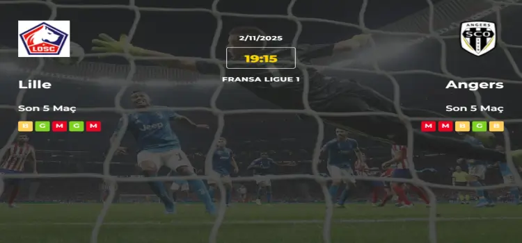 Lille Angers İddaa Maç Tahmini 2 Kasım 2025