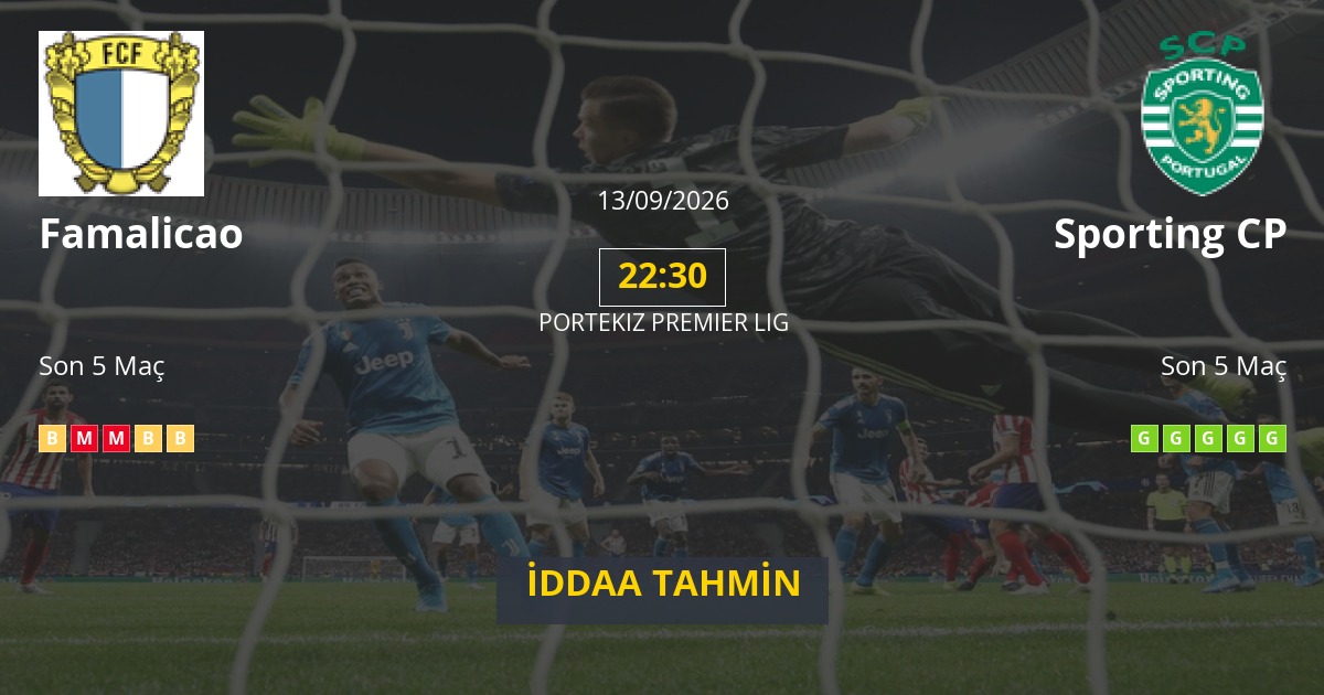 Famalicao Sporting CP İddaa Maç Tahmini 13 Eylül 2026
