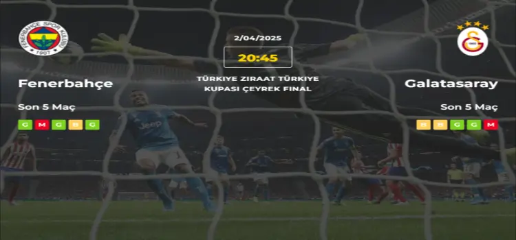 Fenerbahçe Galatasaray İddaa Maç Tahmini 2 Nisan 2025