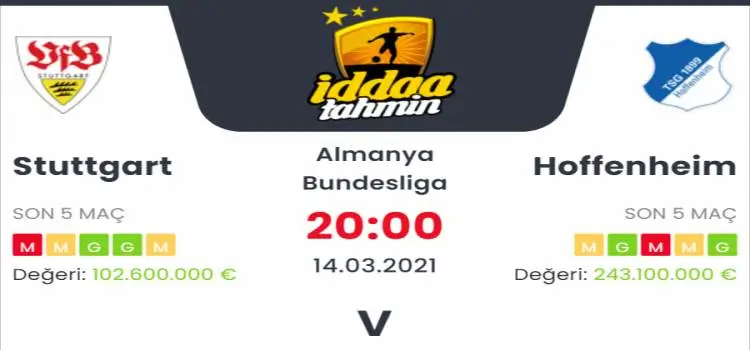 Stuttgart Hoffenheim Maç Tahmini ve İddaa Tahminleri : 14 Mart 2021