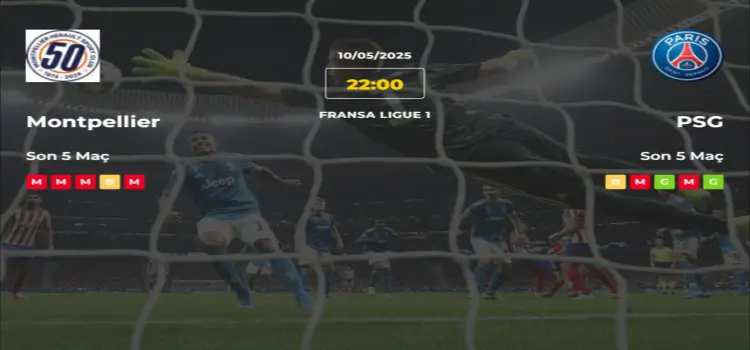Montpellier PSG İddaa Maç Tahmini 10 Mayıs 2025