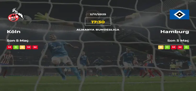 Köln Hamburg İddaa Maç Tahmini 2 Kasım 2025